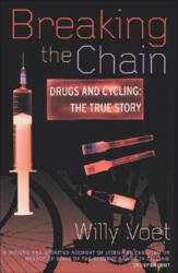 Breaking The Chain - Willy Voet (ISBN: 9780224061179)