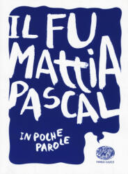 Il fu Mattia Pascal da Luigi Pirandello - Davide Morosinotto (ISBN: 9788866563143)