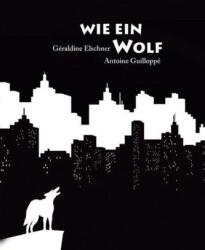 Wie ein Wolf (ISBN: 9783865662606)