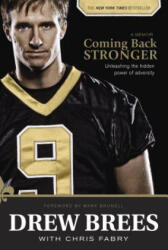 Coming Back Stronger - Drew Brees (ISBN: 9781414339443)