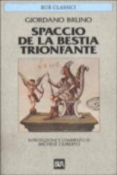 Lo spaccio della bestia trionfante - Giordano Bruno (ISBN: 9788817165259)