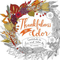 Thankfulness to Color - Zoe Ingram (ISBN: 9780062481917)