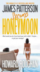 Second Honeymoon - James Patterson, Howard Roughan (ISBN: 9781455515967)