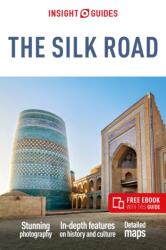 Insight Guides The Silk Road: Travel Guide with Free eBook (2024)