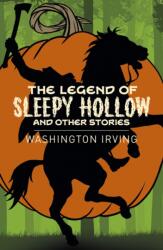 The Legend of Sleepy Hollow and Other Stories (ISBN: 9781838573768)