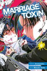 Marriage Toxin, Vol. 8 - Mizuki Yoda (ISBN: 9781974755974)