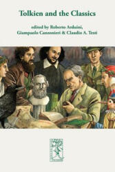 Tolkien and the Classics - Roberto Arduini, Giampaolo Canzonieri, Claudio A. Testi (ISBN: 9783905703429)