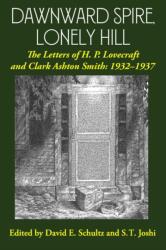 Dawnward Spire, Lonely Hill - Clark Ashton Smith, David E. Schultz (ISBN: 9781614982999)