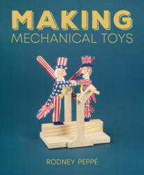 Making Mechanical Toys - PEPPE RODNEY (ISBN: 9780719844638)