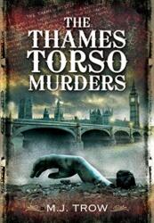Thames Torso Murders - M J TROW (ISBN: 9781399013451)