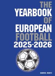 The Yearbook of European Football 2025-2026 - Gabriel Mantz (ISBN: 9781862235519)