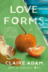 Love Forms - Adam, Claire (ISBN: 9780593230923)