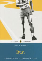 Eric Walters, Deborah Ellis - Run - Eric Walters, Deborah Ellis (ISBN: 9780143187905)