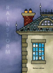Rainstorm - Barbara Lehman (ISBN: 9780618756391)