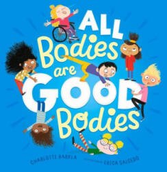 All Bodies Are Good Bodies - Erica Salcedo (ISBN: 9781760503932)