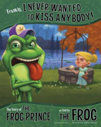 Frankly, I Never Wanted to Kiss Anybody! - Nancy Loewen (ISBN: 9781479519521)