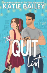 The Quit List - Katie Bailey (ISBN: 9781990859137)