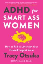 ADHD For Smart Ass Women (2024)