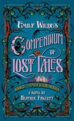 EMILY WILDE03 COMPENDIUM OF LOST TALES - FAWCETT HEATHER (2025)