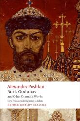 Pushkin, Alexander, Boris Godunov and Other Dramatic Works (ISBN: 9780199554041)