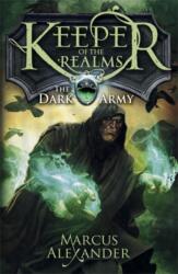 Keeper of the Realms: The Dark Army (ISBN: 9780141339788)