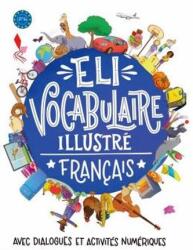 ELI Vocabulaire illustré français avec dialogues et activités numériques (ISBN: 9788853644572)