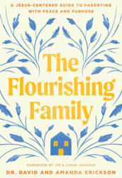 The Flourishing Family - Amanda Erickson (ISBN: 9781496488466)