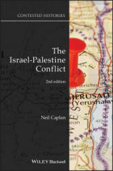 Israel-Palestine Conflict - Contested Histories, Second Edition - Neil Caplan (ISBN: 9781119523871)