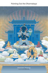 Pointing Out the Dharmakaya - Thrangu Rinpoche (ISBN: 9781559393881)
