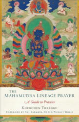 Mahamudra Lineage Prayer - Khenchen Thrangu (ISBN: 9781559394819)
