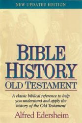 Bible History Old Testament - Alfred Edersheim (ISBN: 9781565638327)
