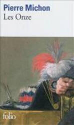 Les onze. Die Elf, französische Ausgabe - Pierre Michon (ISBN: 9782070437528)