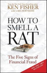 How to Smell a Rat - The Five Signs of Financial Fraud - Kenneth L. Fisher, Lara W. Hoffmans (ISBN: 9780470631966)