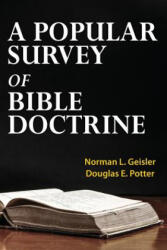 A Popular Survey of Bible Doctrine - Norman L Geisler, Douglas E Potter (ISBN: 9781518707377)