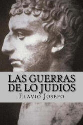 Las Guerras de lo Judios (ISBN: 9781548230517)