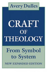Craft of Theology - Avery Dulles (ISBN: 9780824514563)