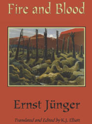 Fire and Blood - Ernst Junger (2021)