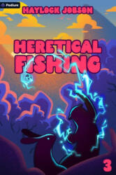 Heretical Fishing 3 (2024)