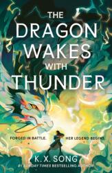 The Dragon Wakes With Thunder (ISBN: 9781399725316)