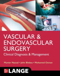 Lange Vascular and Endovascular Surgery: Clinical Diagnosis and Management - John Blebea, Mohamed Osman (ISBN: 9781260462715)