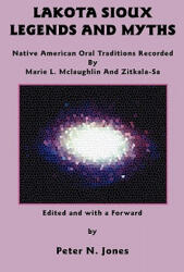 Lakota Sioux Legends and Myths - Zitkala-Sa (ISBN: 9780982046739)