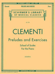 Preludes and Exercises: Schirmer Library of Classics Volume 376 Piano Solo - Muzio Clementi, Max Vogrich (ISBN: 9781495086915)