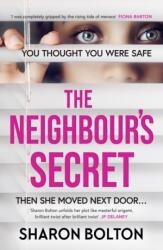 The Neighbour's Secret - Sharon Bolton (ISBN: 9781398709881)