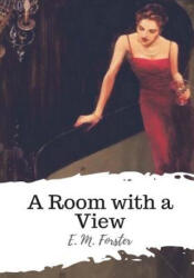 A Room with a View - E. M. Forster (ISBN: 9781986732062)