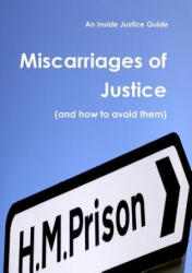 Miscarriages of Justice (ISBN: 9780992740818)