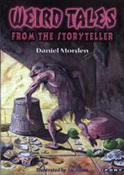 Weird Tales from the Storyteller (ISBN: 9781843232100)