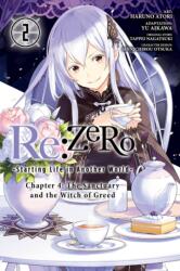 Re: ZERO -Starting Life in Another World-, Chapter 4: The Sanctuary and the Witch of Greed, Vol. 2 (2021)