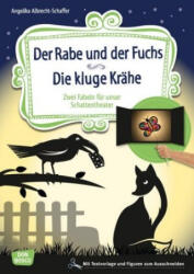 Der Rabe und der Fuchs. Die kluge Krähe. , m. 1 Beilage, m. 1 Buch, m. 1 Online-Zugang - Angelika Albrecht-Schaffer (2020)
