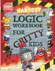 The Hardest Logic Workbook for Gritty Kids - Dan Allbaugh, Anil Yap (2024)