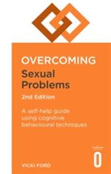 Depășirea problemelor sexuale, ediția a 2-a (ISBN: 9781472138675)